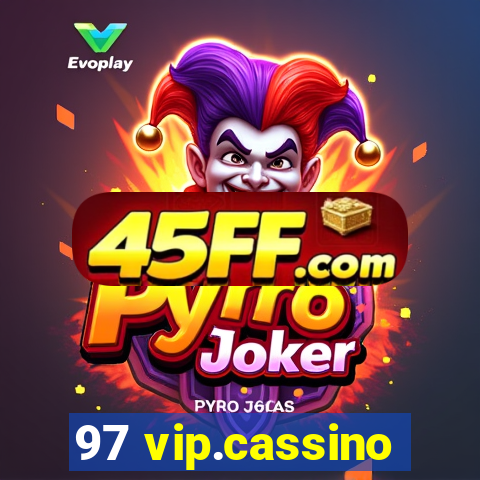 97 vip.cassino